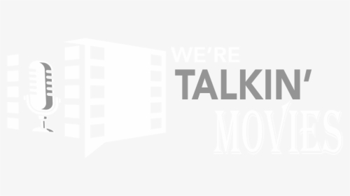 We’re Talkin’ Movies - Graphic Design, HD Png Download, Free Download