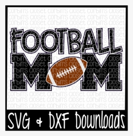 Football Svg Mom - Scalable Vector Graphics, HD Png Download, Free Download