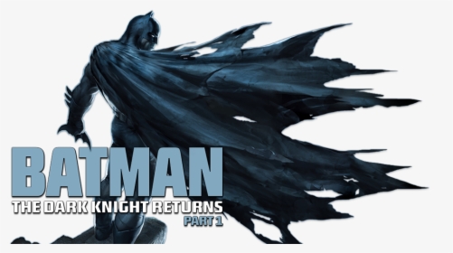The Dark Knight Returns Png - Dark Knight Returns Png, Transparent Png, Free Download