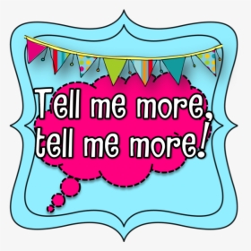 Tell Me More Clipart - Tell Me More Clip Art, HD Png Download, Free Download
