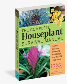 Cover - Complete Houseplant Survival Manual, HD Png Download, Free Download