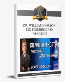 William Horton Six Figures Cash Practice - Dan Kennedy Opportunity Concepts Marketing, HD Png Download, Free Download