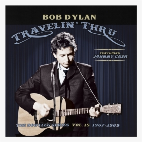 Bob Dylan Travelin Thru, HD Png Download, Free Download