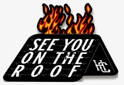 See You On The Roof Decal"  Class= - Graphic Design, HD Png Download, Free Download