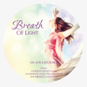 The Breath Of Light An Aura Journey Download, HD Png Download, Free Download