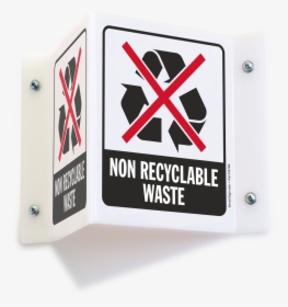 Non Recyclable Waste Projecting Recycling Sign - Sign, HD Png Download, Free Download