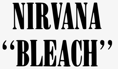 Nirvana Album Bleach Logo, HD Png Download, Free Download