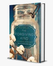 The Forgiving Kind By Donna Everhart - The Forgiving Kind, HD Png Download, Free Download