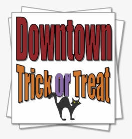 Transparent Trick Or Treat Clipart - Downtown Trick Or Treat, HD Png Download, Free Download