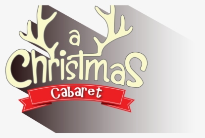 A Christmas Cabaret - Graphic Design, HD Png Download, Free Download