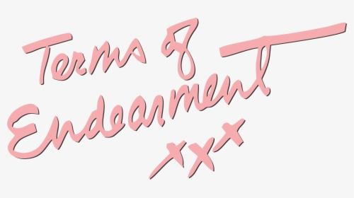 Terms Of Endearment - Terms Of Endearment Png, Transparent Png, Free Download