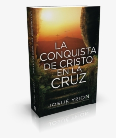 La Conquista De Cristo En La Cruz - Cosmetics, HD Png Download, Free Download