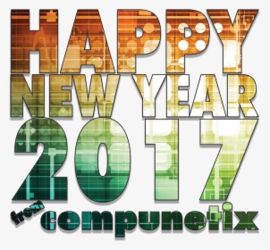 Happy New Year From Compunetix, HD Png Download, Free Download