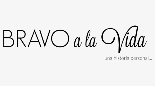 Bravo A La Vida - Calligraphy, HD Png Download, Free Download