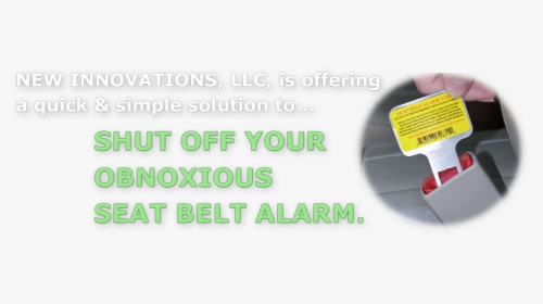 Shut Off Your Seat Belt Alarm With The Seat Belt Alarm - Printing, HD Png Download, Free Download