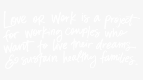 Love Or Work Is A - Johns Hopkins White Logo, HD Png Download, Free Download