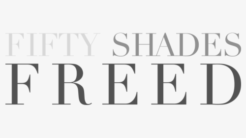 Clip Movis Fifty Shades Grey - Fifty Shades Freed Title, HD Png Download, Free Download