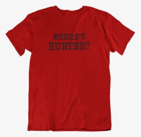 Where"s Hunter T-shirt, HD Png Download, Free Download