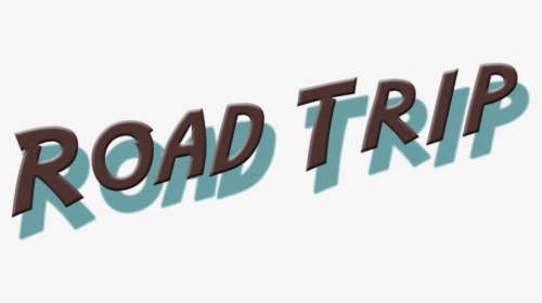Road Trip Sign Png, Transparent Png, Free Download