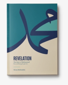 Revelation The Story Of Muhammad, HD Png Download, Free Download