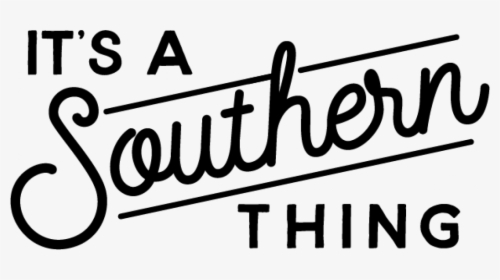 Let"s Just Keep It Southern - It's A Southern Thing Logo, HD Png Download, Free Download