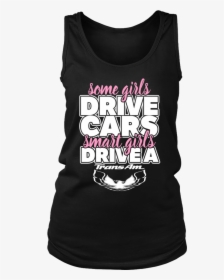 Smart Girls Drive A Trans Am - Really Puffled My Jiggles Vest, HD Png Download, Free Download