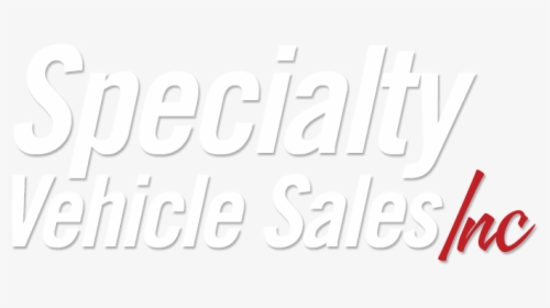 Specialty Vehicle Sales Inc - Poster, HD Png Download, Free Download