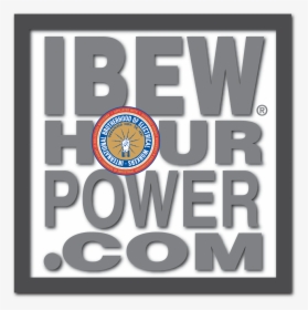 Ibew - Ibew Hour Of Power, HD Png Download, Free Download