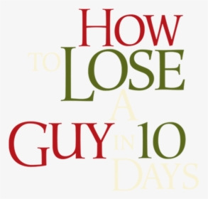 Lose A Guy In 10, HD Png Download, Free Download