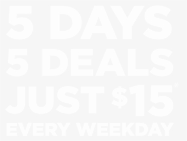 Five Days, Five Deals, Just Fifteen Dollars, Every - Hd Supply Waterworks, HD Png Download, Free Download
