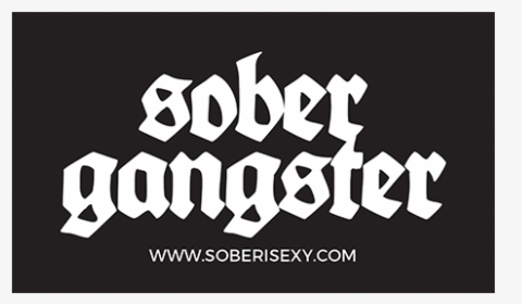 Sober Gangster Sticker 4 Pack - Poster, HD Png Download, Free Download