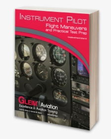 Gleim Instrument Pilot Flight Maneuvers - Aviation, HD Png Download, Free Download