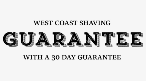 West Coast Shaving 30-day Guarantee, HD Png Download, Free Download