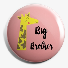 Big Brother Button Badge"  Title="big Brother Button - Giraffe, HD Png Download, Free Download