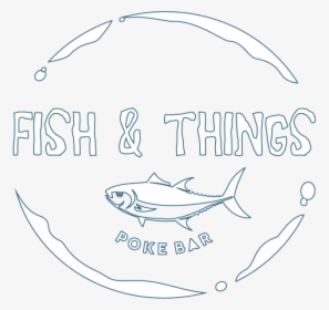 Fish & Things - Poster, HD Png Download, Free Download