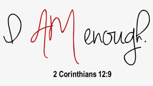 Enough - Am Enough In His Eyes, HD Png Download, Free Download