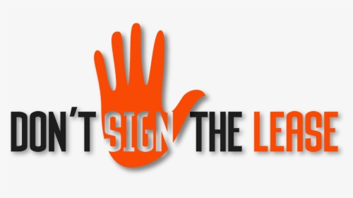 Don T Sign A Lease, HD Png Download, Free Download