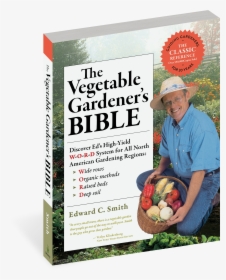 Cover - Vegetable Gardener's Bible, HD Png Download, Free Download