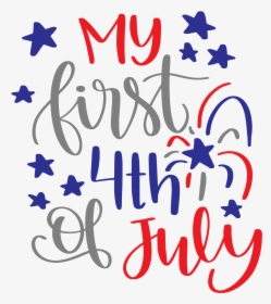 Transparent Fourth Of July Png - My First Fourth Of July Clipart, Png Download, Free Download