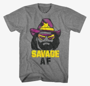 Savage Af Macho Man T-shirt - Big League Chew T Shirt, HD Png Download, Free Download