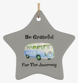 Be Grateful For The Journey Vw Bus Christmas Tree Ornament - Christmas Nurse, HD Png Download, Free Download