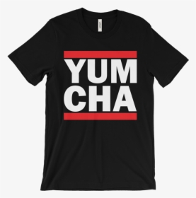 Image Of Yum Cha Tee - Jordan Myles New Shirt, HD Png Download, Free Download