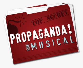 Propaganda The Musical - Propaganda Musical, HD Png Download, Free Download