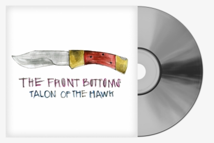 Talon Of The Hawk [ Cd ] - Front Bottoms Cd, HD Png Download, Free Download