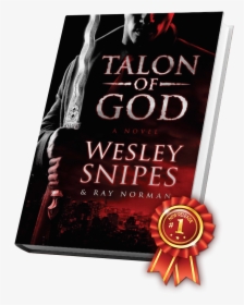 Talon Of God Wesley Snipes, HD Png Download, Free Download