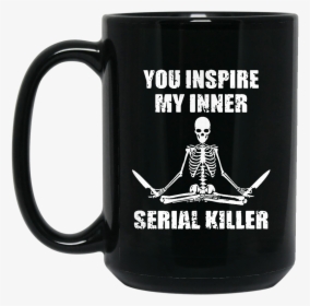 You Inspire My Inner Serial Killer Yoga Skeleton Shirt, HD Png Download, Free Download