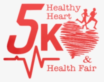 Healthy Heart 5k Run/walk And Health Fair - Run For Healthy Heart, HD Png Download, Free Download