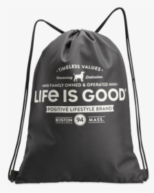 Life Is Good Cinch - Garment Bag, HD Png Download, Free Download