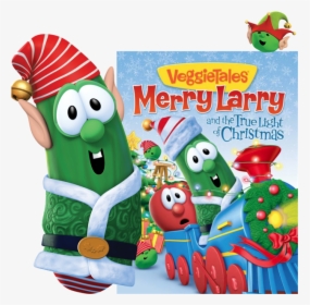 Veggietales Merry Larry And The True Light, HD Png Download, Free Download