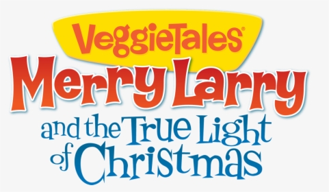 Veggietales Merry Larry And The True Light, HD Png Download, Free Download